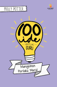 100 Ide Untuk Guru= Manajemen Perilaku Murid