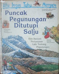 Aku Ingin Tau Mengapa : Puncak Pegunungan Ditutupi Salju
