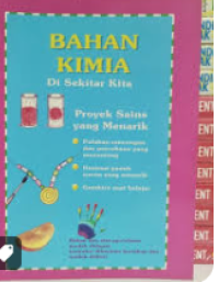 Bahan Kimia Di Sekitar Kita : Proyek Sains Yang Menarik