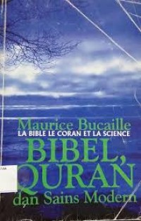 Bibel, Quran dan Sains MOdern