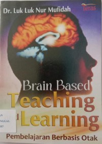 Image of Brain Based Teaching And Learning Pembelajaran Berbasis Otak