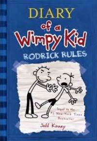 Diary of a Wimpy Kid= Rodrick Rules