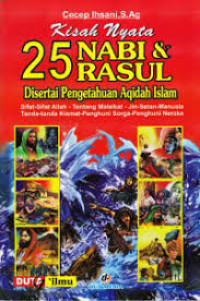 Kisah Nyata 25 Nabi & Rasul Disertai Pengtahuan Aqidah Islam