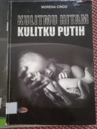 Kulitmu Hitam Kulitku Hitam