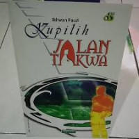 Kupilih Jalan Takwa