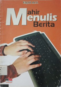 Mahir Menulis Berita