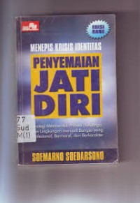 Menepis Krisis Identitas Penyemaian Jati Diri