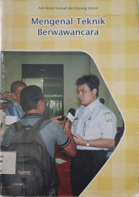 Mengenal Teknik Berwawancaara