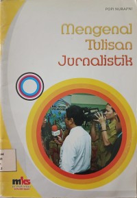 Mengenal Tulisan Jurnalistik