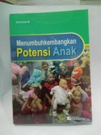 Menumbuhkembangkan Potensi Anak