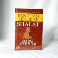 Panduan Lengkap Shalat Menurut Empat Madzhab