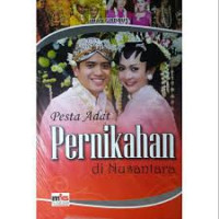 Pesta Adat Pernikahan di Nusantara