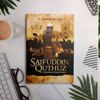 Saifuddin Quthuz = Sang Ksatria Perang' Ain Jalut