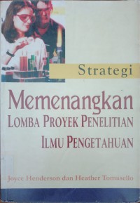 Strategi Memenangkan Lomba Proyek Penelitian Ilmu Pengetahuan