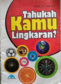 Tahukah Kamu Lingkaran ?