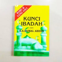 Tauhid dan Fiqih Kunci Ibadah ; Penuntun Kearah agama islam