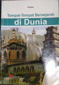 Tempat - Tempat Bersejarah Di Dunia