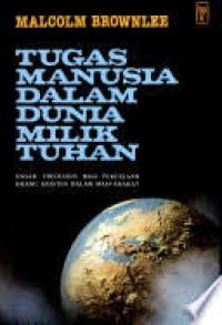 Tugas Manusia Dalam Dunia Milik Tuhan